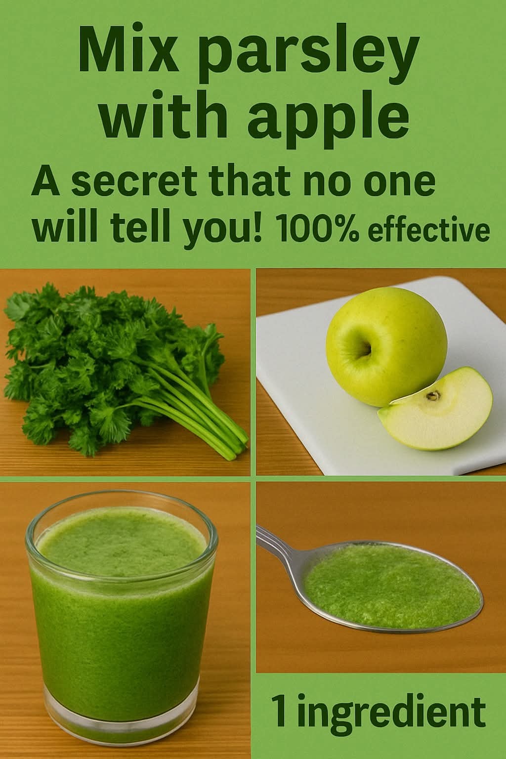 Mix Parsley with Apple! A Secret No One Will Tell You – 100% Effective!