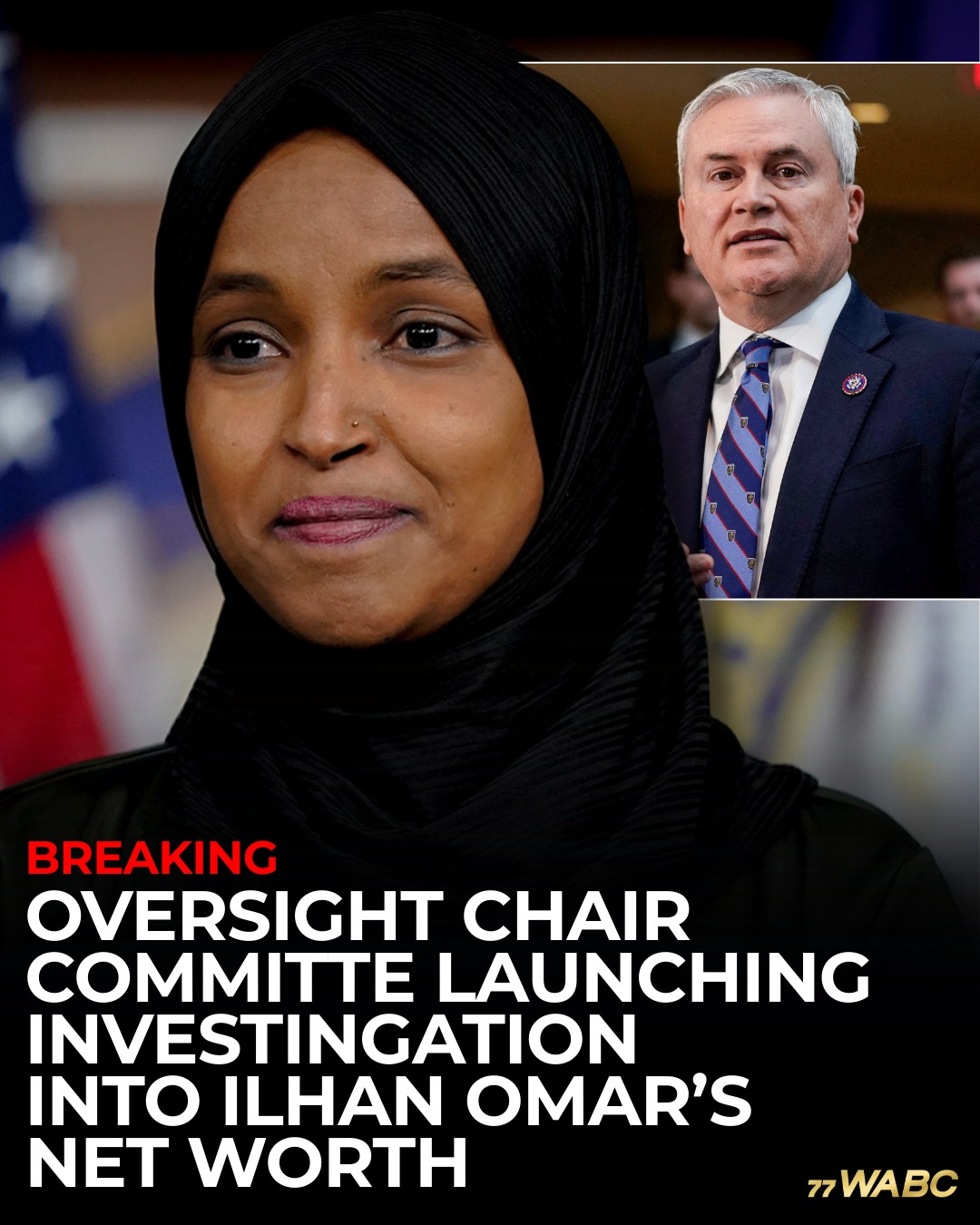 Oversight Committee Moves to Investigate Ilhan Omar’s Growing Wealth