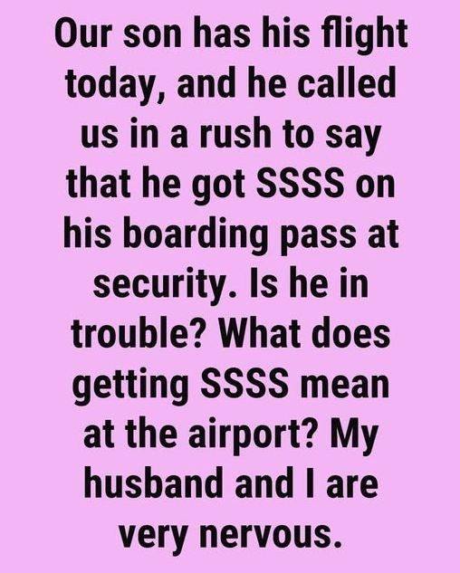 What Does ‘SSSS’ on Your Boarding Pass Mean? (And How to Stay Calm When You See It)